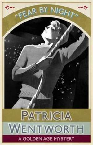 Fear by Night de Patricia Wentworth