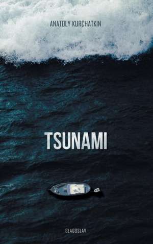 Tsunami de Anatoly Kurchatkin