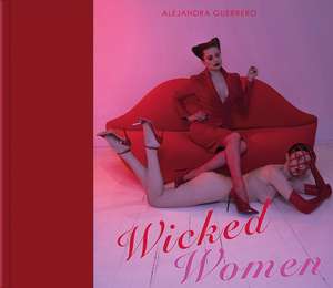 Alejandra Guerrero - Wicked Women de Violet Blue