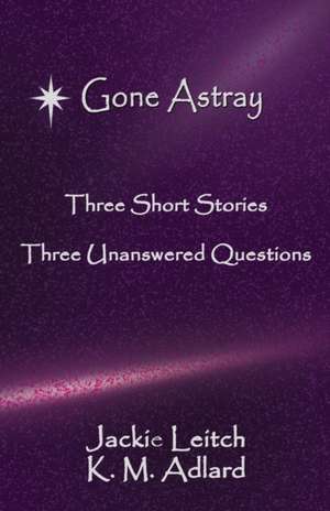 Gone Astray de Jackie Leitch