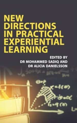 New Directions in Practical Experiential Learning de Mohammed Sadiq