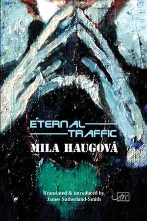 Eternal Traffic de MILA HAUGOVA