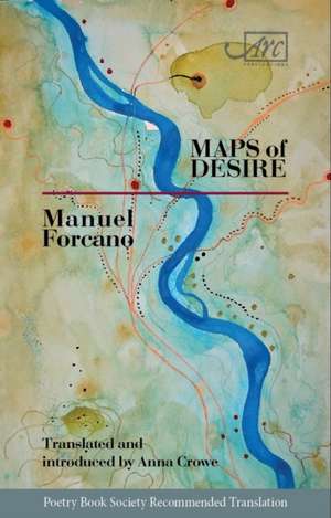 Forcano, M: Maps of Desire de Manuel Forcano