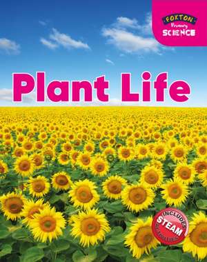 Foxton Primary Science: Plant Life (Key Stage 1 Science) de Nichola Tyrrell