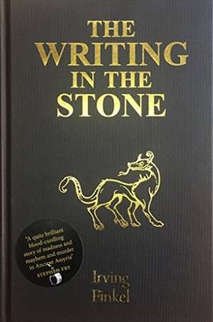 The Writing in the Stone de Irving Finkel