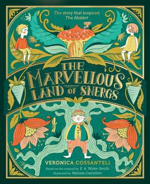 The Marvellous Land of Snergs de Veronica Cossanteli