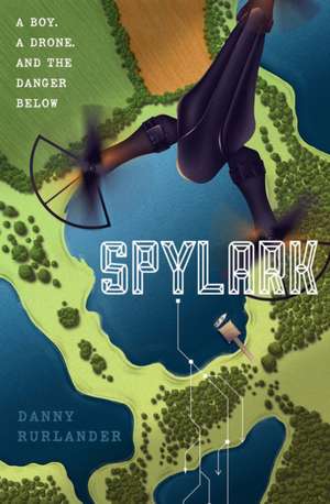 Spylark de Danny Rurlander