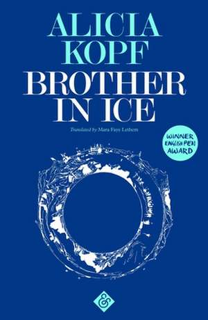 BROTHER IN ICE de Alicia Kopf