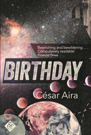 BIRTHDAY de Cesar Aira