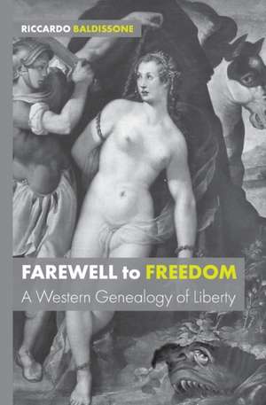 Farewell to Freedom de Riccardo Baldissone