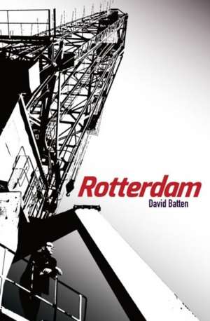 Rotterdam de David Batten