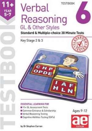 11+ Verbal Reasoning Year 5-7 GL & Other Styles Testbook 6 de Dr Stephen C Curran