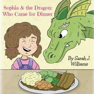 Sophia & the Dragon de Sarah J. Williams