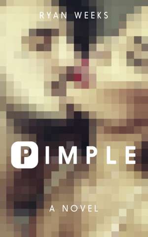 Pimple de Ryan Weeks