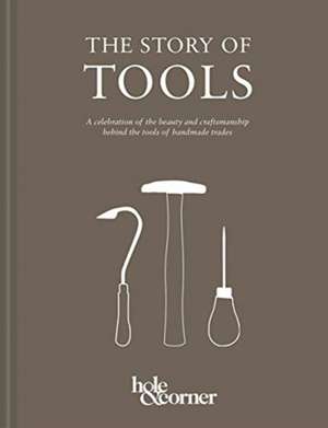 The Story of Tools de Corner