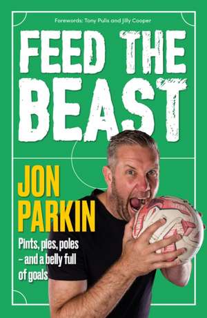 Feed The Beast de Jon Parkin