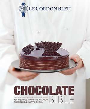 Le Cordon Bleu Chocolate Bible de Le Cordon Bleu