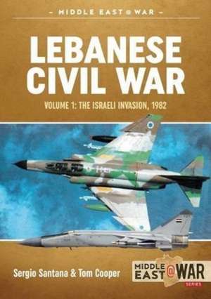 Lebanese Civil War de Tom Cooper