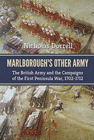 Marlborough's Other Army de Nicholas Dorrell