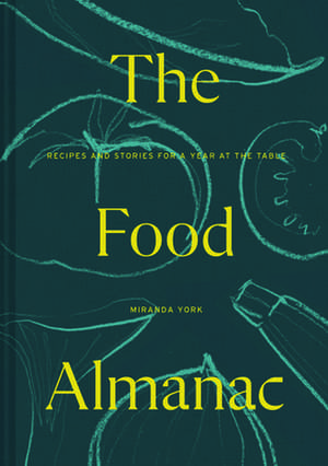 The Food Almanac de Miranda York