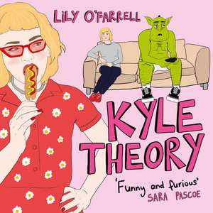 Kyle Theory de Lily O'Farrell