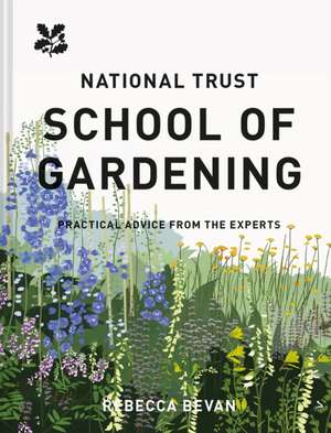 National Trust School of Gardening de National Trust Books