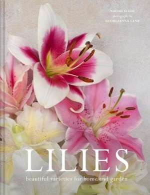 Lilies de Naomi Slade