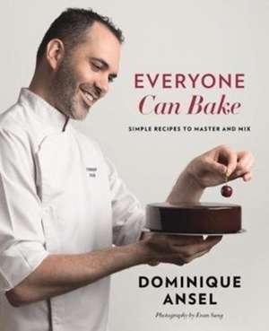 Everyone Can Bake de Dominique Ansel