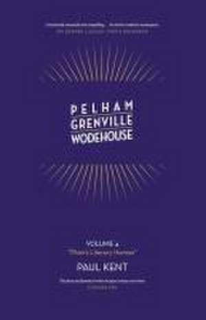 Pelham Grenville Wodehouse: Plum's Literary Heroes de Paul Kent