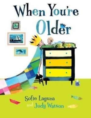 Laguna, S: When You're Older de Sofie Laguna