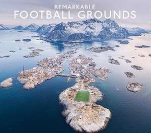 Remarkable Football Grounds de Ryan Herman