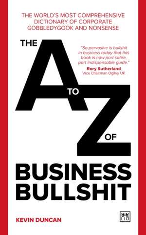 The A-Z of Business Bullshit de Kevin Duncan