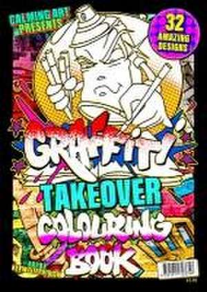 Graffiti Takeover - Colouring Book de Kevin Fitzpatrick