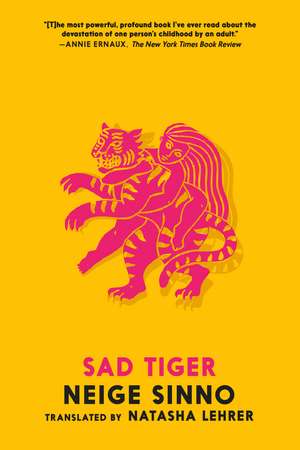 Sad Tiger de Neige Sinno