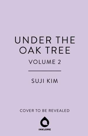 Under the Oak Tree, Vol. 2 (novel) de Suji Kim