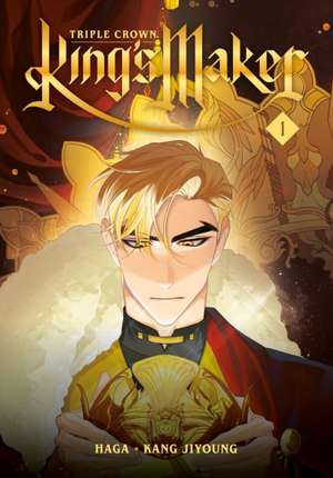 King's Maker: Triple Crown, Volume 1 de Haga