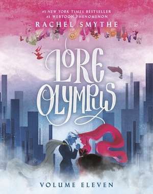 Lore Olympus Volume Eleven de Rachel Smythe