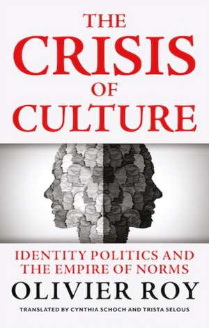 The Crisis of Culture de Olivier Roy