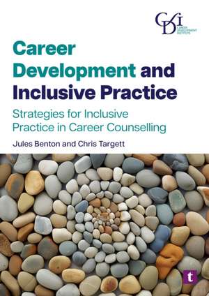 Career Development and Inclusive Practice de Jules Benton