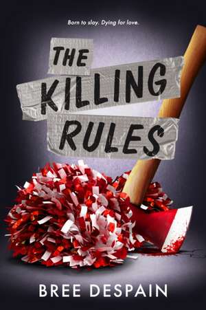 The Killing Rules de Bree Despain