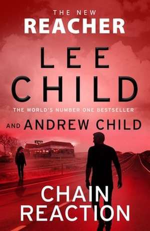 Chain Reaction de Lee Child
