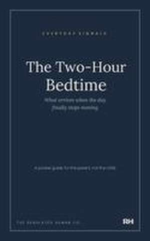 The Two-Hour Bedtime de The Regulated Human Co.