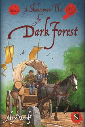 The Dark Forest: Book 2 de Alex Woolf