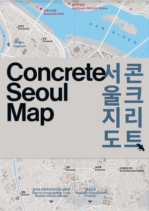 Concrete Seoul Map de Hyon-Sob Kim