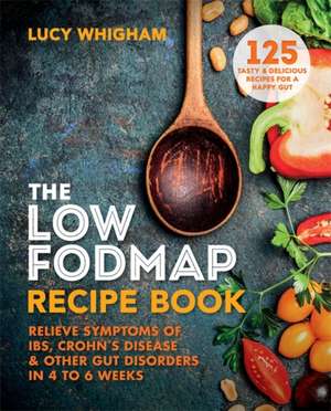 The Low-Fodmap Recipe Book de Lucy Whigham