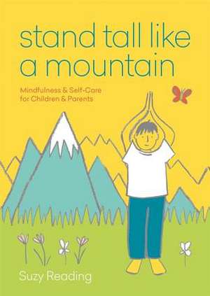 Stand Tall Like a Mountain de Suzy Reading