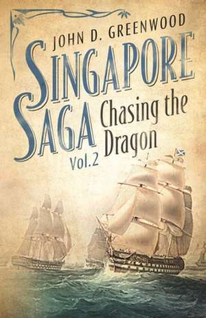 Chasing the Dragon de John D. Greenwood