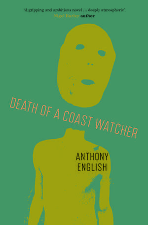 Death of a Coast Watcher de Anthony English