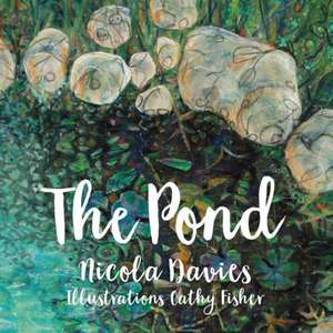 The Pond de Nicola Davies