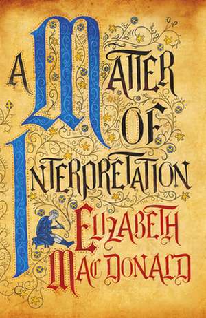 A Matter of Interpretation de Elizabeth Mac Donald